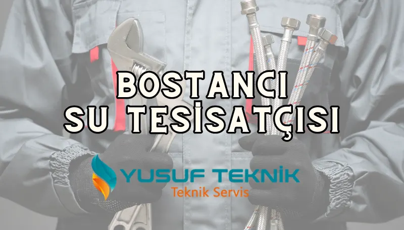 Su Tesisatçısı Bostancı:  7/24 Nöbetçi Tesisatçı — Yusuf Teknik Blog